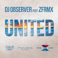 DJ OBSERVER FEAT. ZFRMX - UNITED